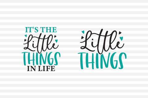 It's the Little Things in Life-Little Things SVG SVG CraftLabSVG 