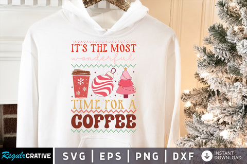Its the most wonderful time for a coffee SVG design SVG Regulrcrative 