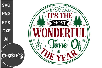 It's The Most Wonderful Time Of The Year Round Sign SVG Design, Farmhouse Christmas Round Sign SVG Design, Christmas SVG Design, SVGs, Food & Drink, Print & Cut, Quotes and Sayings SVG DesignPlante 503 