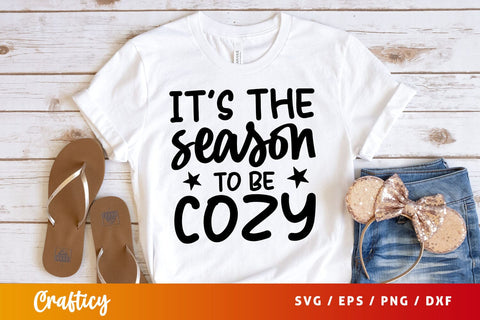 its the season to be cozy Svg Design SVG Designangry 