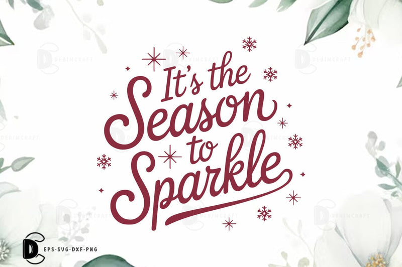 It's the season to sparkle, Christmas Quote SVG Design SVG FiveStarCrafting 