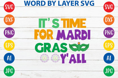 It's Time For Mardi Gras Y'all SVG DESIGN SVG Rafiqul20606 