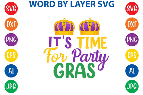 It's Time For Party Gras SVG DESIGN SVG Rafiqul20606 