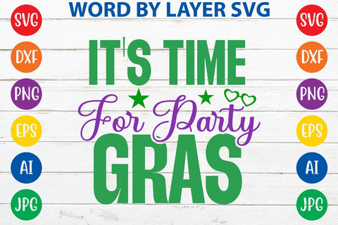 It's Time For Party Gras SVG DESIGN SVG Rafiqul20606 