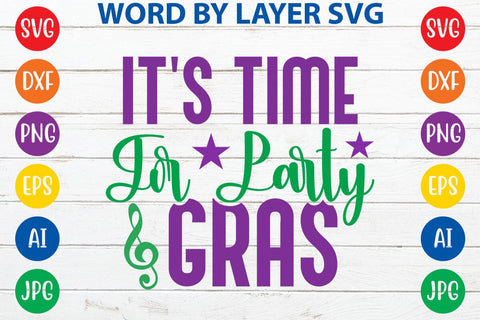 It's Time For Party Gras SVG DESIGN SVG Rafiqul20606 
