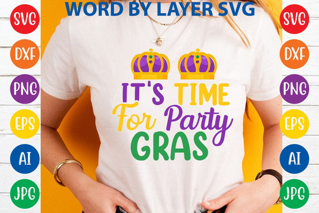 It's Time For Party Gras SVG DESIGN SVG Rafiqul20606 