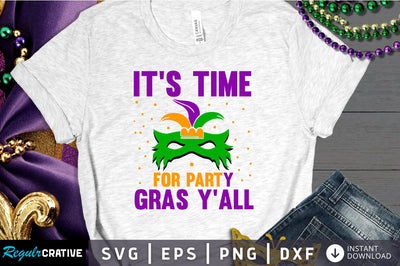 its time for party gras yall Svg Design SVG Regulrcrative 