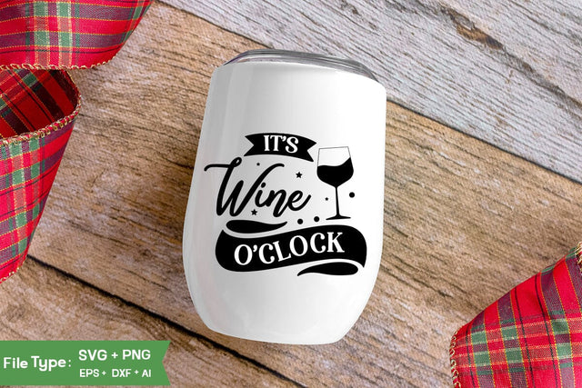 It's Wine O'clock SVG Cut File, Wine Glass SVG Design, SVGs,Quotes and Sayings,Food & Drink,On Sale, Print & Cut SVG DesignPlante 503 