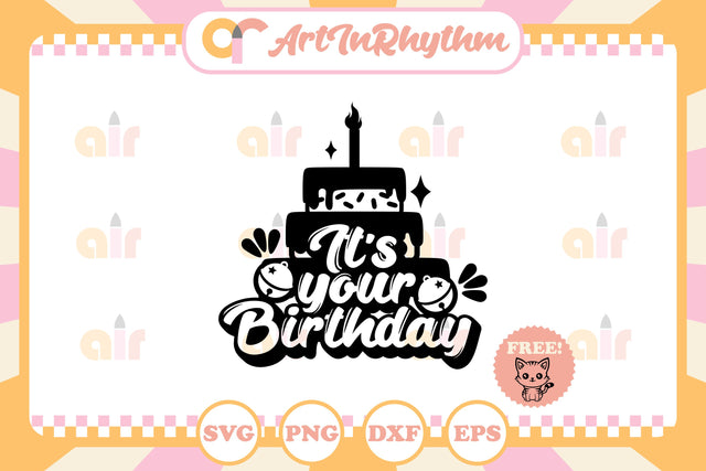 It’s your birthday svg SVG Artinrhythm shop 