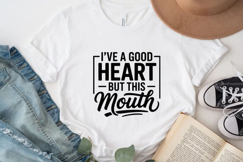 I've A Good Heart But This Mouth SVG Angelina750 