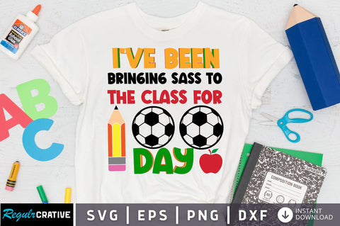 ive been bringing sass to the class for 100 day SVg Design SVG Regulrcrative 