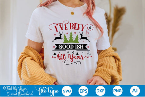 I've Been Good-ish All Year SVG Design, Christmas SVG Design, SVGs,Quotes and Sayings,Food & Drink,On Sale, Print & Cut SVG DesignPlante 503 