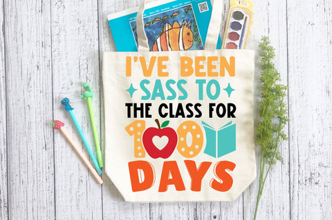 ive been sass to the class for 100 days SVG Design SVG Regulrcrative 