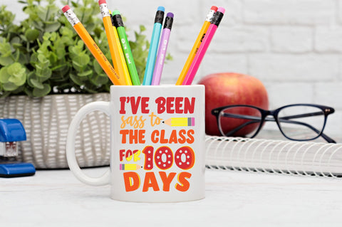 ive been sass to the class for 100 days SVG Design SVG Regulrcrative 