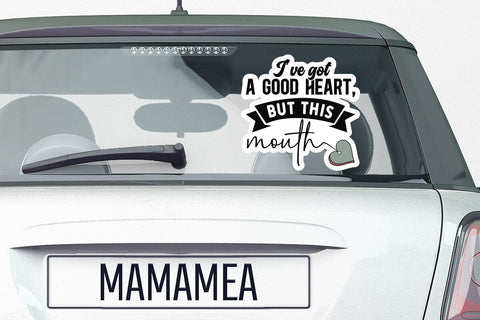 Ive got a good heart but this mouth SVG Angelina750 