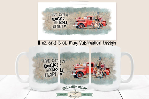 I've Got A Rock and Roll Heart - 11 & 15 oz Mug Sublimation Design Sublimation Ewe-N-Me Designs 