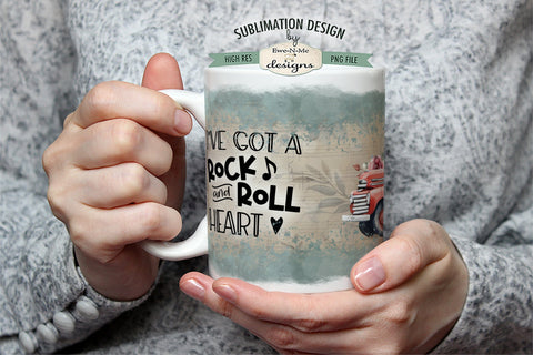 I've Got A Rock and Roll Heart - 11 & 15 oz Mug Sublimation Design Sublimation Ewe-N-Me Designs 