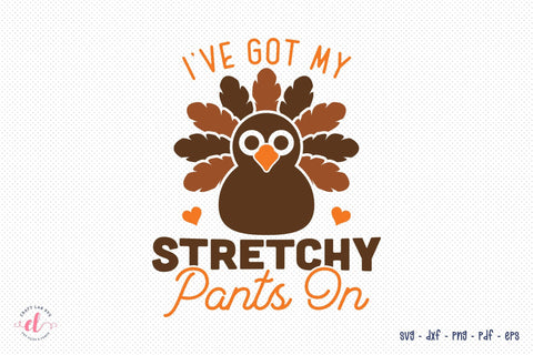 I've Got My Stretchy Pants on SVG Turkey SVG CraftLabSVG 