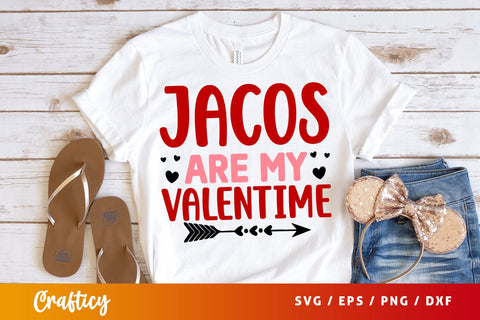 Jacos Are My Valentine SVG Design SVG Designangry 
