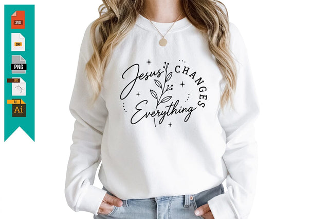 Jesus Changes Everything SVG Design SVG Craftlabsvg24 