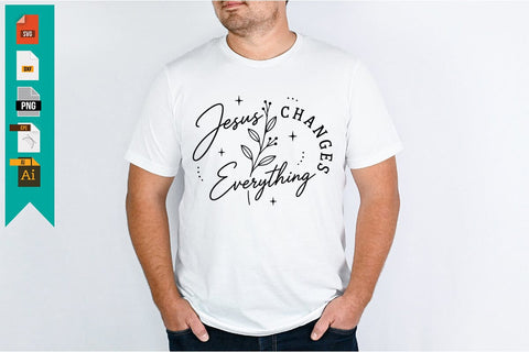 Jesus Changes Everything SVG Design SVG Craftlabsvg24 