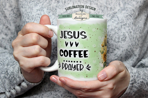 Jesus Coffee Prayer | 11 & 15 oz Mug Sublimation Design Sublimation Ewe-N-Me Designs 