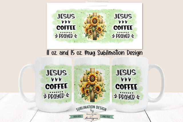 Jesus Coffee Prayer | 11 & 15 oz Mug Sublimation Design Sublimation Ewe-N-Me Designs 