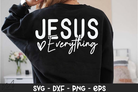 Jesus Everything SVG, Christian Quote SVG, Faith-Based Design, Digital Download SVG Isabella Machell 