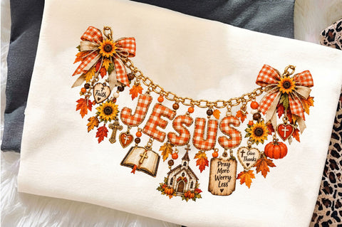 Jesus Faith Fall Thanksgiving PNG Sublimation SVGista 