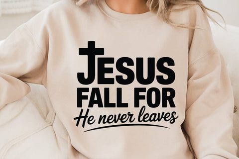 Jesus Fall For He Never Leaves SVG Angelina750 