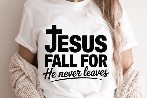 Jesus Fall For He Never Leaves SVG Angelina750 