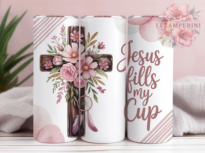 Jesus Fills My Cup 20oz Tumbler, Christian Cross, Faith Theme, Religious Quote, Inspirational Design, 20oz Wrap, PNG File Sublimation Li Zamperini 
