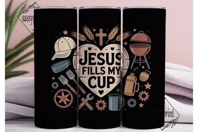 Jesus Fills My Cup 20oz Tumbler Sublimation sassyprint 