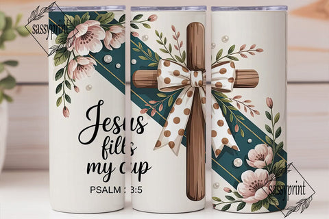 Jesus Fills My Cup 20oz Tumbler Sublimation sassyprint 