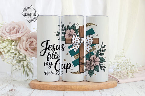 Jesus Fills My Cup 20oz Tumbler Sublimation sassyprint 