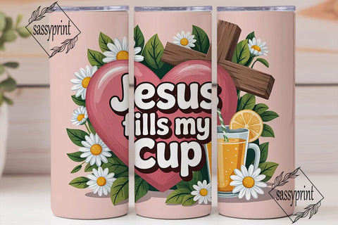 Jesus Fills My Cup 20oz Tumbler Wrap Sublimation sassyprint 