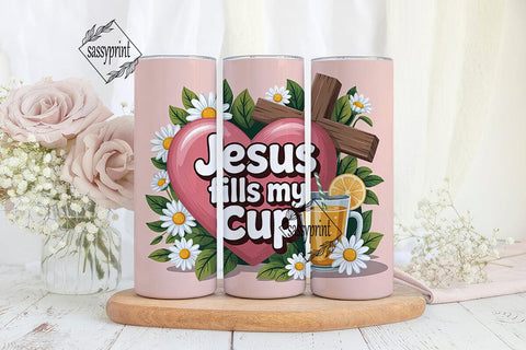 Jesus Fills My Cup 20oz Tumbler Wrap Sublimation sassyprint 