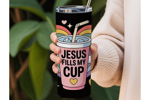 Jesus Fills My Cup Tumbler Wrap Sublimation DesignSVG 