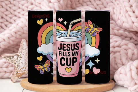 Jesus Fills My Cup Tumbler Wrap Sublimation DesignSVG 