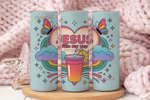 Jesus Fills My Cup Tumbler Wrap Sublimation DesignSVG 