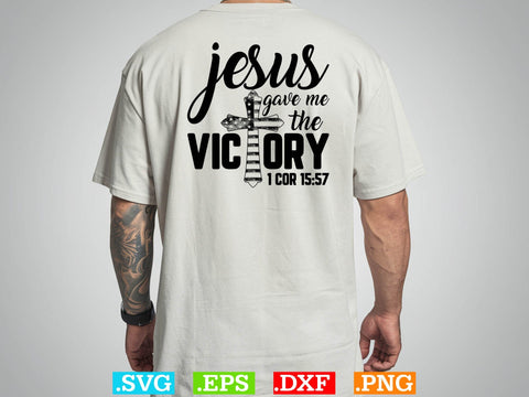 JESUS GAVE ME THE VICTORY Svg, Bible Verse Svg, Religious Svg, Jesus Svg, God Svg SVG Creativeart88 