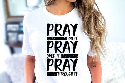 Jesus God Religious SVG PNG, Pray on it over it through it SVG FiveStarCrafting 