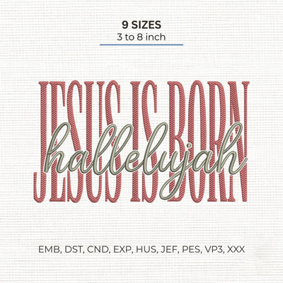 Jesus Is Born Hallelujah Embroidery Design – Christian Christmas Nativity Religious Machine Embroidery File Embroidery/Applique DESIGNS PatternFeed8 