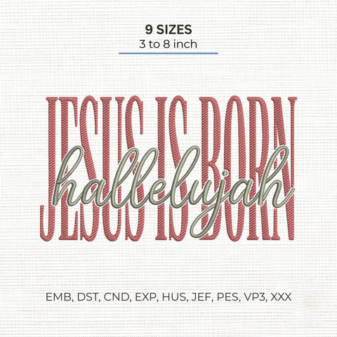 Jesus Is Born Hallelujah Embroidery Design – Christian Christmas Nativity Religious Machine Embroidery File Embroidery/Applique DESIGNS PatternFeed8 