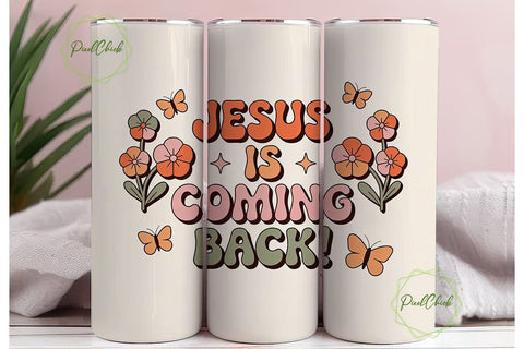 Jesus Is Coming Back 20oz Tumbler Sublimation PixelChick 