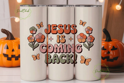 Jesus Is Coming Back 20oz Tumbler Sublimation PixelChick 