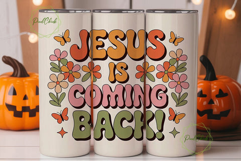 Jesus Is Coming Back 20oz Tumbler Sublimation PixelChick 