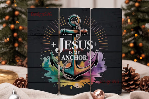 Jesus Is My Anchor Tumbler Wrap Sublimation DesignSVG 
