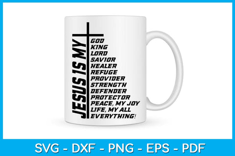 Jesus Is My God My All Everything Christian SVG PNG PDF Cut File SVG Creativedesigntee 