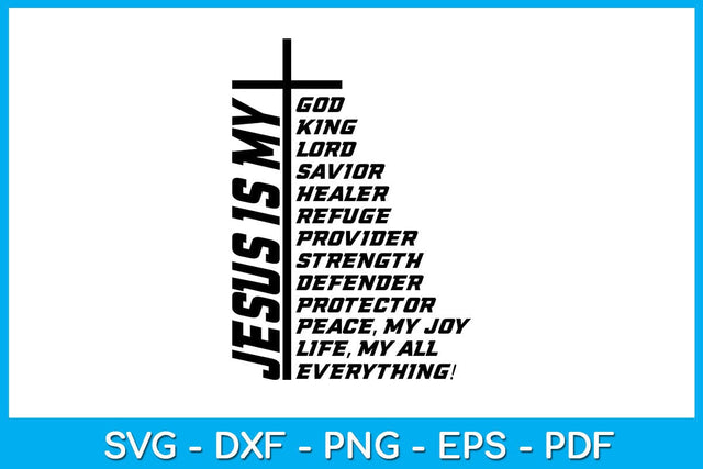Jesus Is My God My All Everything Christian SVG PNG PDF Cut File SVG Creativedesigntee 